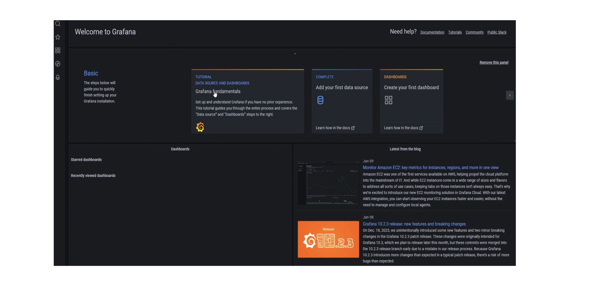 The image is a screenshot of the Grafana dashboard home page. It features a welcoming message and a black sidebar on the left with options like "Starred dashboards" and "Recently viewed dashboards". In the main content area, there are sections titled "Basic", with steps to set up Grafana, a "Tutorial" on Grafana fundamentals, and boxes for "Add your first data source" and "Create your first dashboard" with corresponding links to learn more in the documentation. The top bar offers help resources such as "Documentation", "Tutorials", "Community", and "Public Slack". The design is dark-themed with highlighted areas in bright colors to attract attention to key actions for new users.