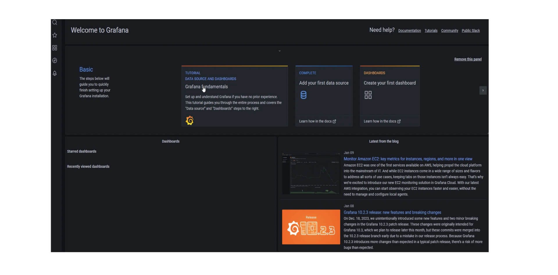 Das Bild ist ein Screenshot der Startseite des Grafana-Dashboards. Es zeigt eine Willkommensnachricht und eine schwarze Seitenleiste links mit Optionen wie "Starred dashboards" (Markierte Dashboards) und "Recently viewed dashboards" (Kürzlich angesehene Dashboards). Im Hauptinhaltsbereich gibt es Abschnitte mit der Überschrift "Basic" (Grundlagen), die Schritte zur Einrichtung von Grafana beschreiben, ein "Tutorial" zu den Grundlagen von Grafana und Kästen für "Add your first data source" (Fügen Sie Ihre erste Datenquelle hinzu) und "Create your first dashboard" (Erstellen Sie Ihr erstes Dashboard) mit entsprechenden Links, um mehr in der Dokumentation zu erfahren. Die obere Leiste bietet Hilfequellen wie "Documentation" (Dokumentation), "Tutorials" (Tutorials), "Community" und "Public Slack" (Öffentlicher Slack). Das Design ist dunkel gehalten mit hervorgehobenen Bereichen in hellen Farben, um die Aufmerksamkeit auf wichtige Aktionen für neue Benutzer zu lenken.